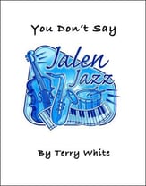 You Don't Say Jazz Ensemble sheet music cover